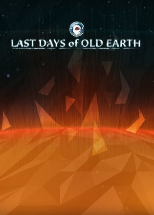 Last Days of Old Earth