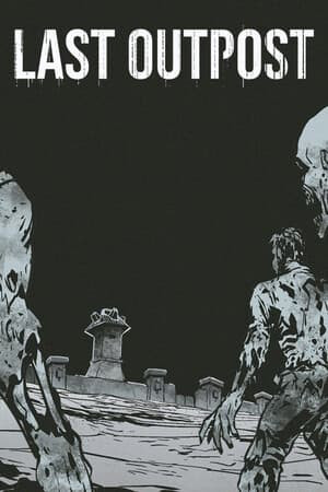 Last Outpost 