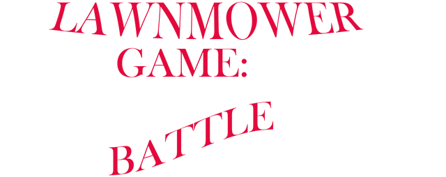 Lawnmower Game: Battle