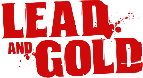 Lead and Gold: Gangs of the Wild West