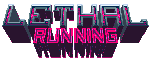 Lethal Running