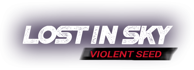 Lost in Sky: Violent Seed