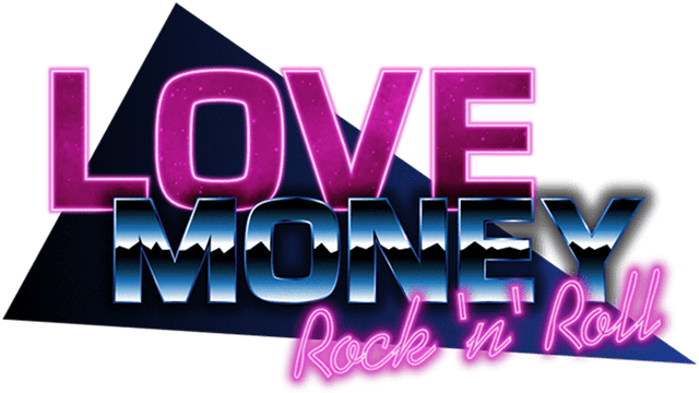 Love, Money, Rock'n'Roll