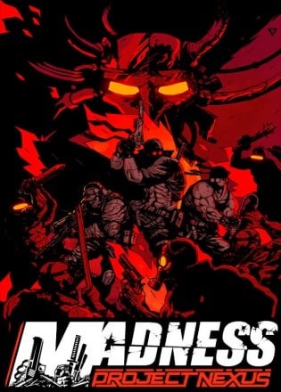 MADNESS: Project Nexus MADNESS: Project Nexus