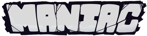 Maniac
