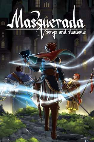 Masquerada: Songs and Shadows Masquerada: Songs and Shadows