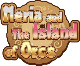 Meria and The Island of Orcs