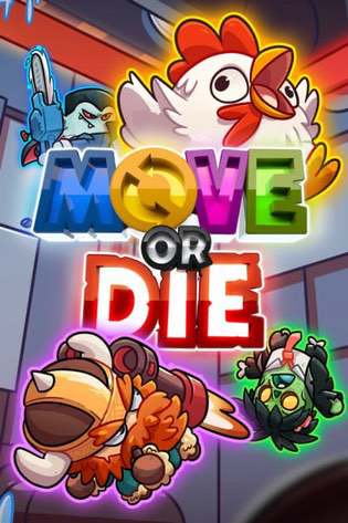 Move or Die Move or Die
