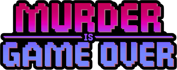 Murder Is Game Over