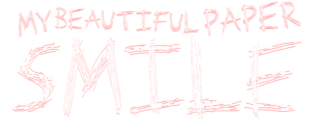 My Beautiful Paper Smile