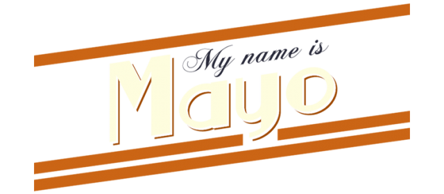 My Name is Mayo