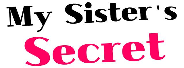 My Sister's Secret