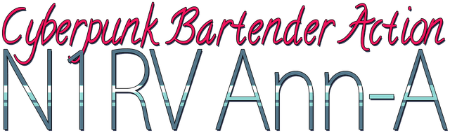 N1RV Ann-A: Cyberpunk Bartender Action