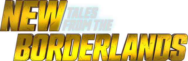 New Tales from the Borderlands