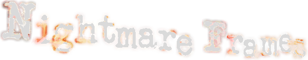 Nightmare Frames