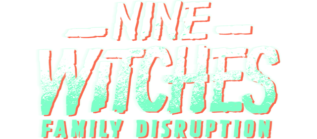 Nine Witches: Family Disruption