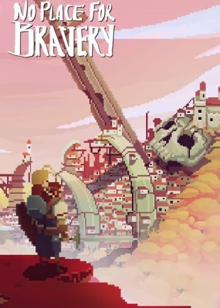 No Place for Bravery No Place for Bravery