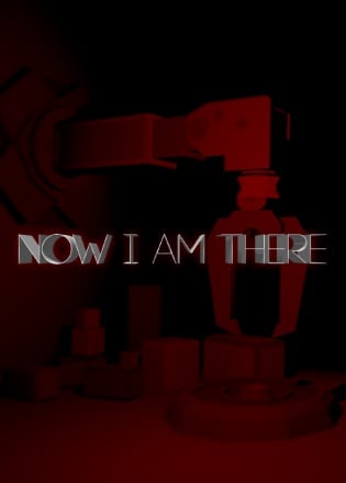 Now I Am There