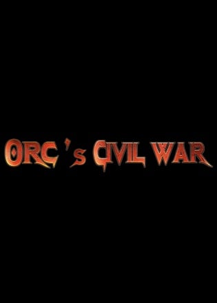 Orc's Civil War Orc's Civil War