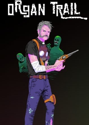 Organ Trail: Director's Cut Organ Trail: Director's Cut