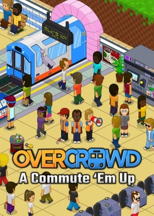 Overcrowd: A Commute 'Em Up