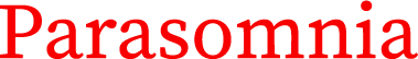 Parasomnia