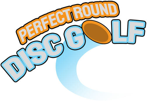 Perfect Round Disc Golf