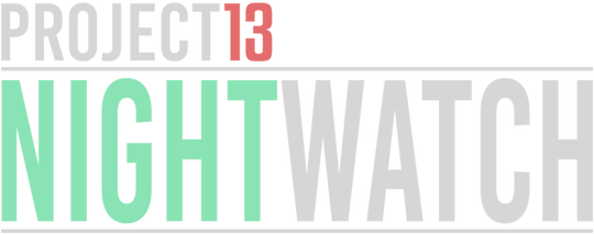 Project13: Nightwatch