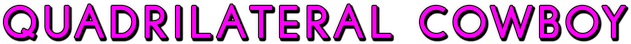 Quadrilateral Cowboy