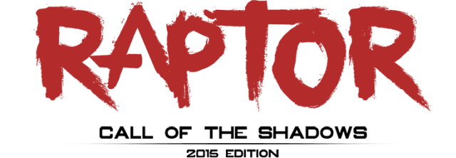 Raptor: Call of The Shadows - 2015 Edition