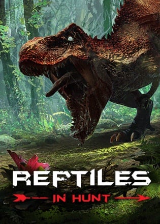 Reptiles: In Hunt Reptiles: In Hunt