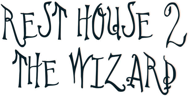 Rest House 2 - The Wizard