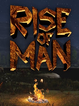 Rise of Man Rise of Man