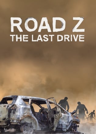 Road Z: The Last Drive