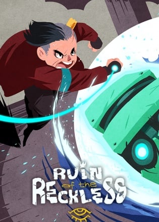 Ruin of the Reckless Ruin of the Reckless