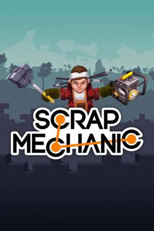 Scrap Mechanic Scrap Mechanic