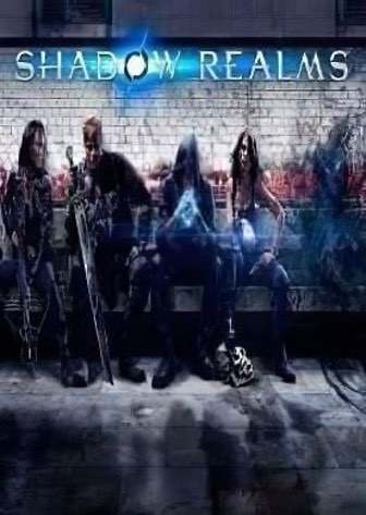Shadow Realms