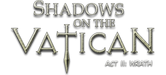 Shadows on the Vatican Act 2: Wrath