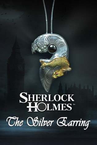Sherlock Holmes: The Silver Earring