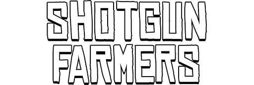 Shotgun Farmers