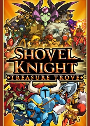 Shovel Knight: Treasure Trove Shovel Knight: Treasure Trove