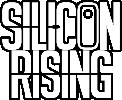 SILICON RISING