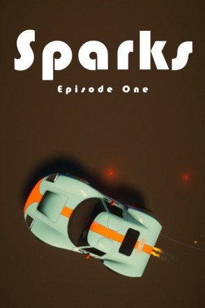Sparks - Episode One Sparks - Episode One