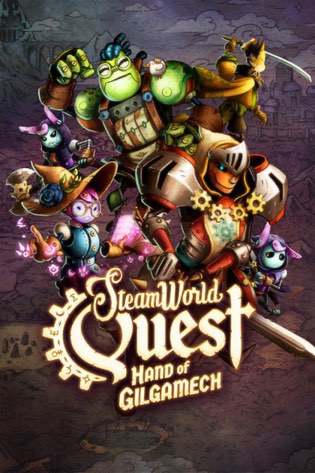 SteamWorld Quest: Hand of Gilgamech SteamWorld Quest: Hand of Gilgamech