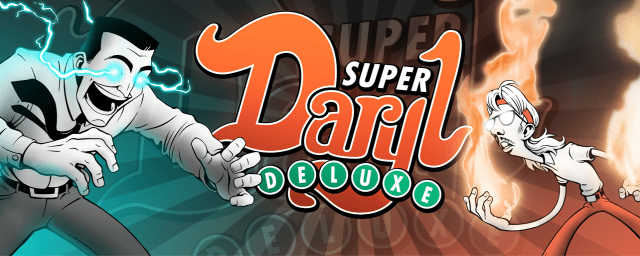 Super Daryl Deluxe