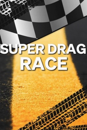 Super Drag Race Super Drag Race