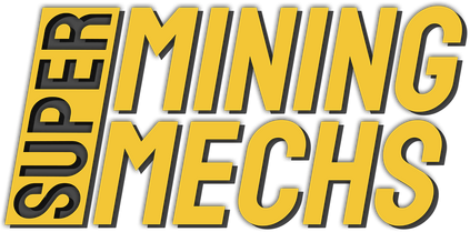 Super Mining Mechs
