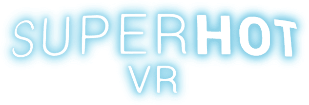 SUPERHOT VR