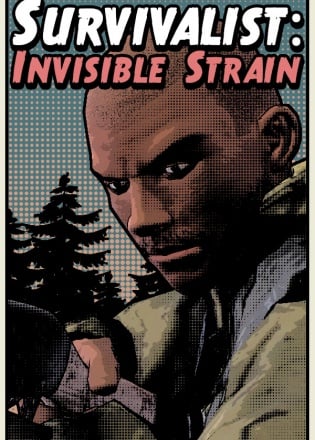 Survivalist: Invisible Strain