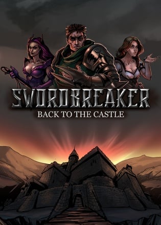 Swordbreaker: Back to The Castle Swordbreaker: Back to The Castle